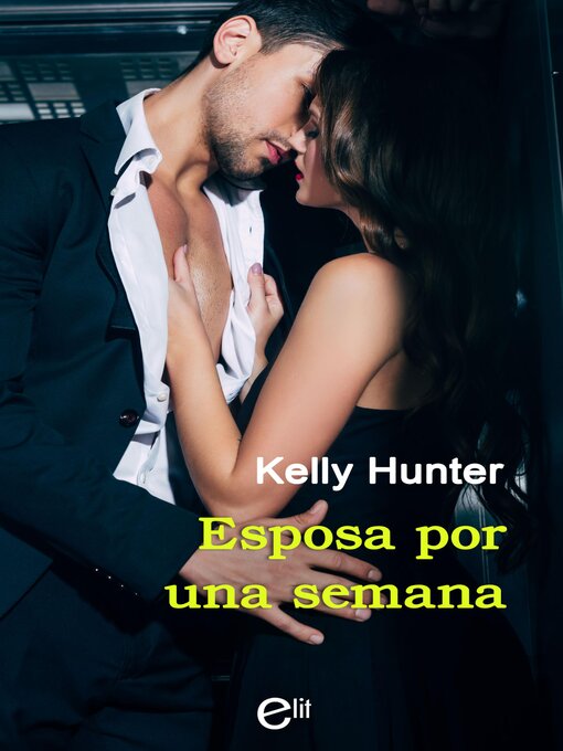 Title details for Esposa por una semana by Kelly Hunter - Available